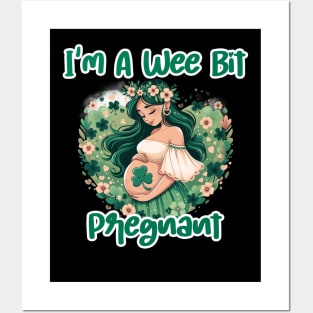 I'm A Wee Bit Pregnant tee. Perfect gift for an expecting mother's St. Patrick's Day pregnancy reveal. Awesome tee for one lucky mama Posters and Art